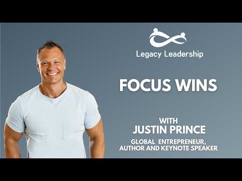 FOCUS WINS with Justin Prince
